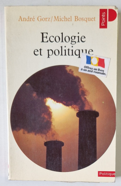 ECOLOGIE ET POLITIQUE par ANDRE GORZ et MICHEL BOSQUET , 1978