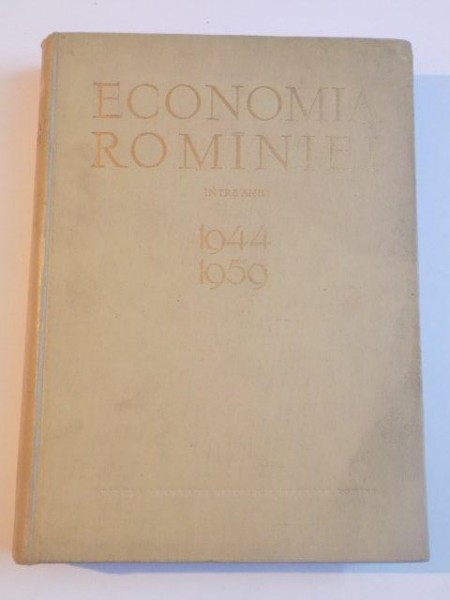 ECONOMIA ROMANIEI INTRE ANII 1944-1959