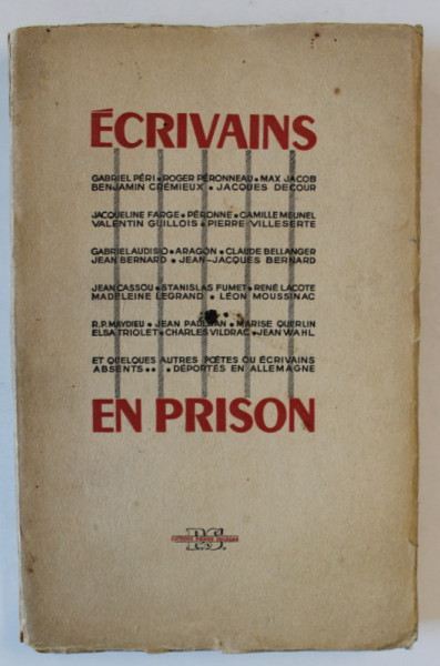ECRIVAINS EN PRISONS , IN MEMORIAM POEMES DES ABSENTES SORTIS DES LIENS , 1945, PREZINTA URME DE UZURA