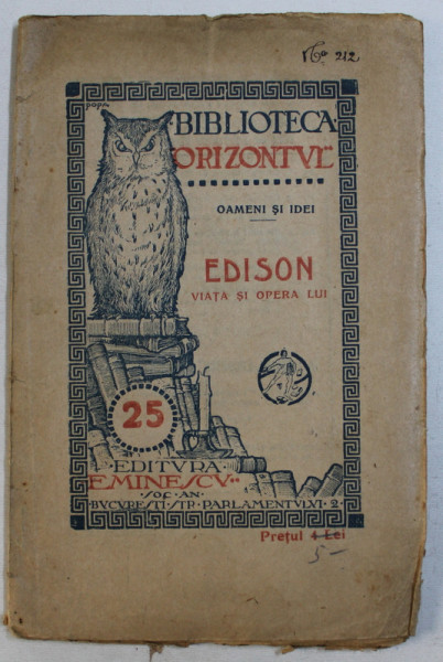 EDISON  - VIATA SI OPERA LUI , BIBLIOTECA  ' ORIZONTUL ' , EDITIE INTERBELICA