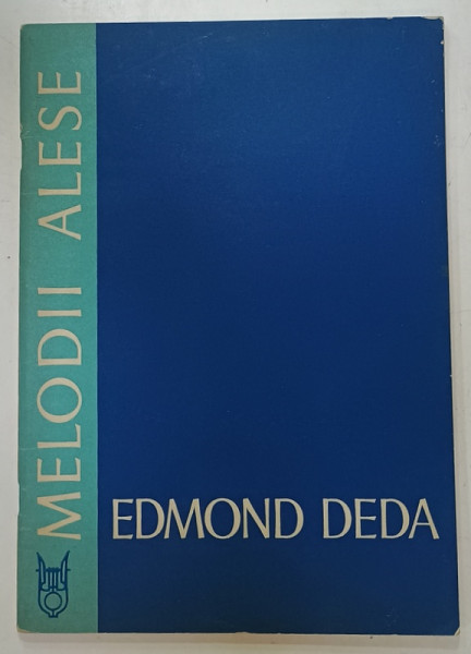 EDMOND DEDA , MELODII ALESE , 1979 , PARTITURI CU TEXT