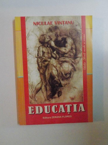 EDUCATIA de NICULAE VINTANU , 2008