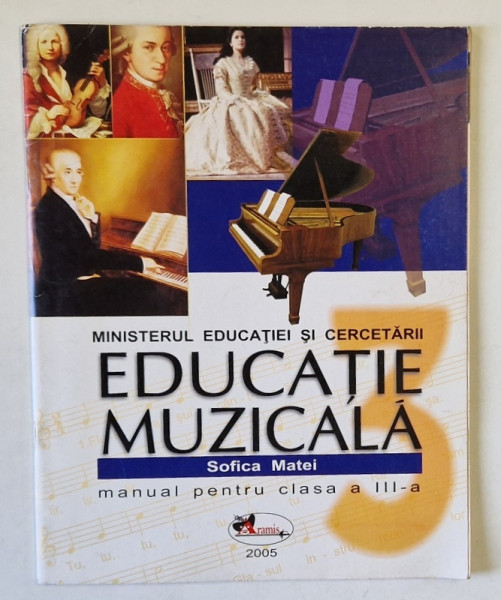 EDUCATIE MUZICALA de SOFICA MATEI , SUPORT DIDACTIC PENTRU CLASA A - III -A , 2005