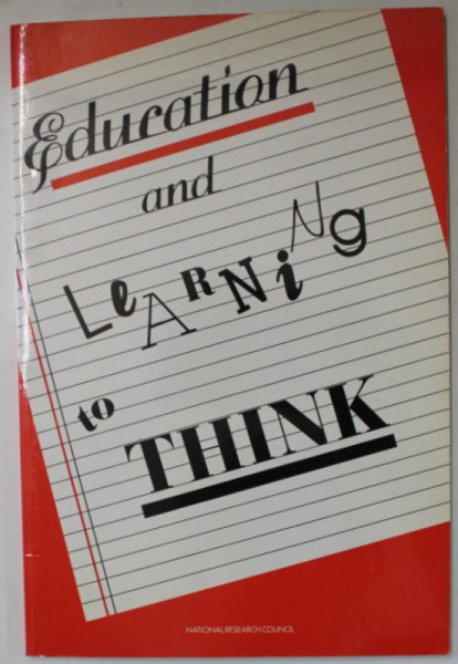 EDUCATION AND LEARNING TO THINK by LAUREN B. RESNIK , 1987