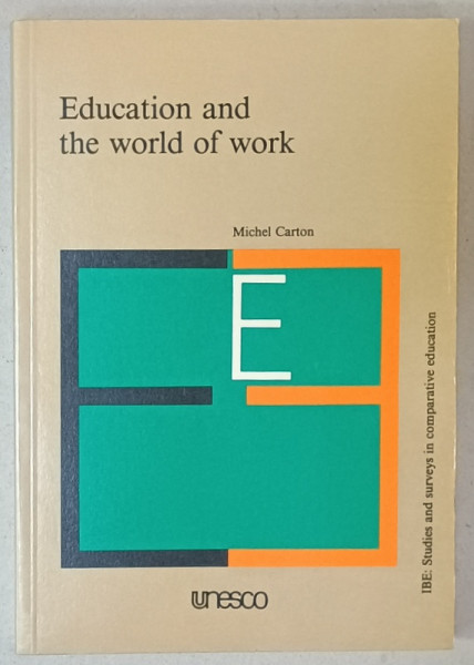 EDUCATION AND THE WORLD OF WORK by MICHEL CARTON , 1984