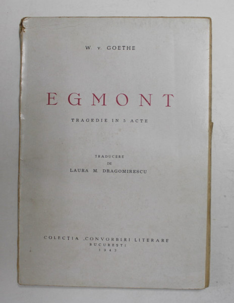 EGMONT - TRAGEDIE IN 5 ACTE de W.v. GOETHE , 1943