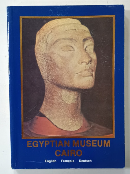 EGYPTIAN MUSEUM CAIRO , ALBUM ILUSTRAT CU TEXT IN ENGLEZA , FRANCEZA , GERMANA , 1999