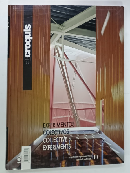 EL CROQUIS, REVISTA DE ARHITECTURA CU TEXT IN ENGLEZA si  SPANIOLA , SUBIECT : COLLECTIVE  EXPERIMENTS  2010 , NR. 148 -149   , APARUTA  2010