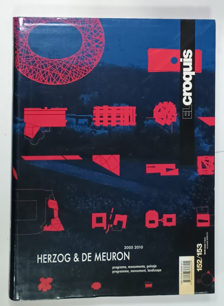 EL CROQUIS, REVISTA DE ARHITECTURA CU TEXT IN LIMBA SPANIOLA , SUBIECT : HERZOG  and DE MEURON , 2005 -2010  , APARUTA  2010