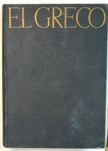 EL GRECO , GEMALDE ,  PICTURA , ALBUM DE ARTA CU TEXT IN LIMBA GERMANA , ANII '50