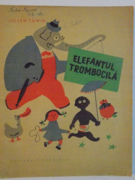 ELEFANTUL TROMBOCILA de JULIAN TUWIN, ILUSTRATII de IGNACY WITZ, 1963