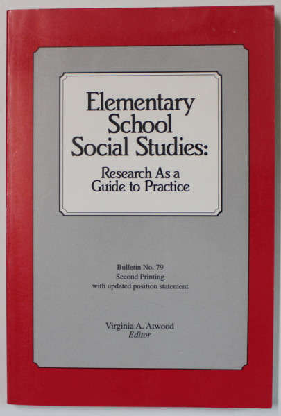 ELEMENTARY SCHOOL SOCIAL STUDIES :  RESEARCH AS A GUIDE TO PRACTICE , BULLETIN no. 79 , 1986