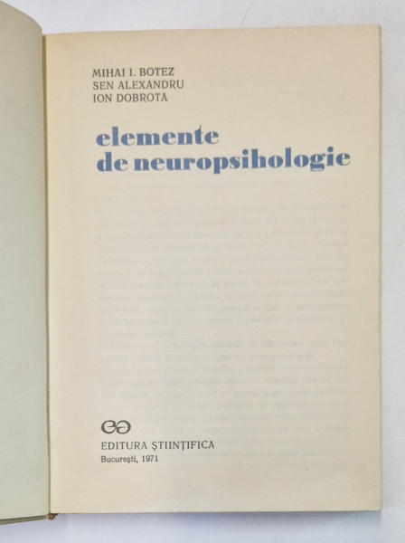 ELEMENTE DE NEUROPSIHOLOGIE de MIHAI I.BOTEZ , SEN ALEXANDRU , ION DOBROTA , 1971