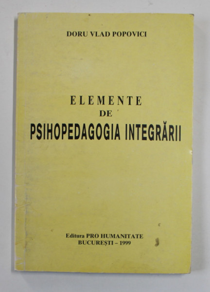 ELEMNTE DE PSIHOPEDAGOGIA INTEGRARII de DORU VLAD POPOVICI , 1999