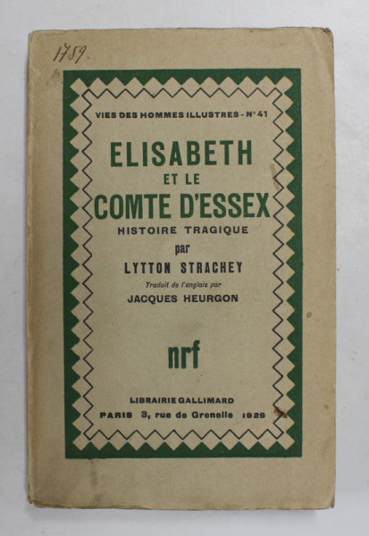 ELISABETH ET LE COMTE D 'ESSEX - HISTOIRE TRAGIQUE par LYTTON STRACHEY , 1929