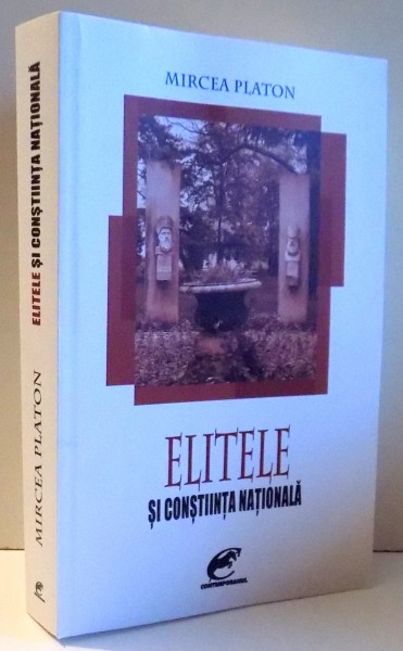 ELITELE SI CONSTIINTA NATIONALA de MIRCEA PLATON, 2017 *MICI DEFECTE