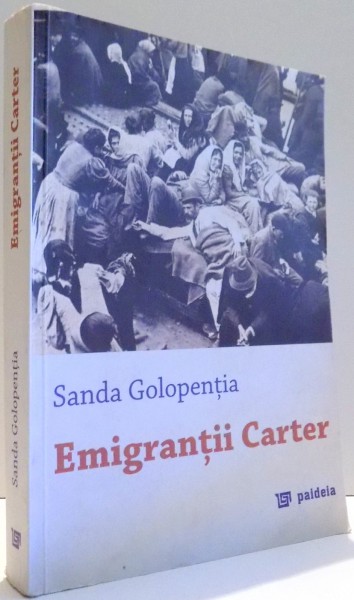 EMIGRANTII CARTER de SANDA GOLOPENTIA , 2008