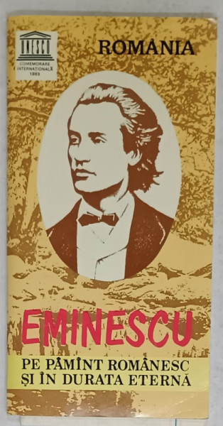EMINESCU PE PAMANT ROMANESC SI IN DURATA EXTERNA , DRUMURI SI POPASURI , reconstituire de VICTOR CRACIUN si VASILE SMARANDESCU , 1989 , DEDICATIE *