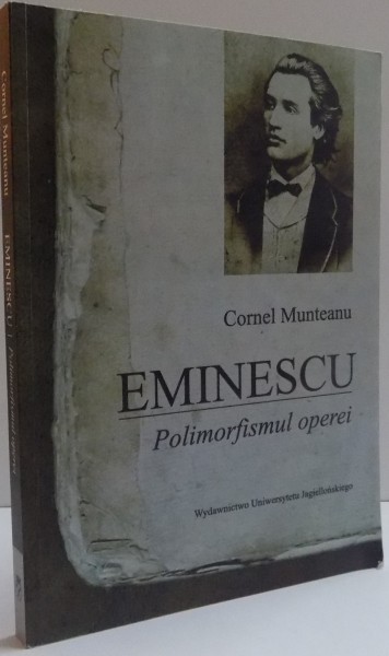 EMINESCU , POLIMORFISMUL OPEREI , 2012