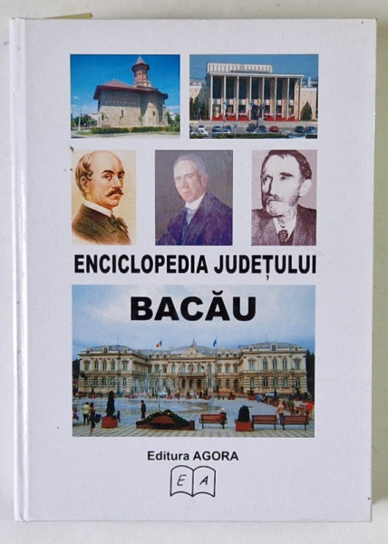ENCICLOPEDIA JUDETULUI BACAU , coordonator EMILIAN DREHUTA , 2008, DEDICATIE *