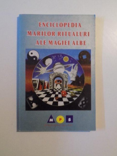 ENCICLOPEDIA MARILOR RITUALURI ALE MAGIEI ALBE