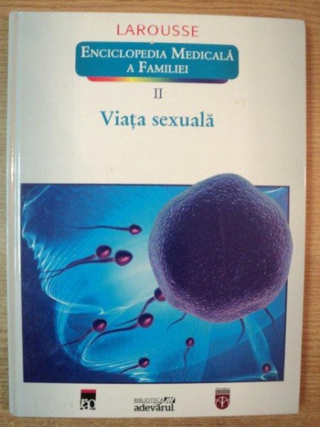 ENCICLOPEDIA MEDICALA A FAMILIEI VOL II VIATA SEXUALA , 2011