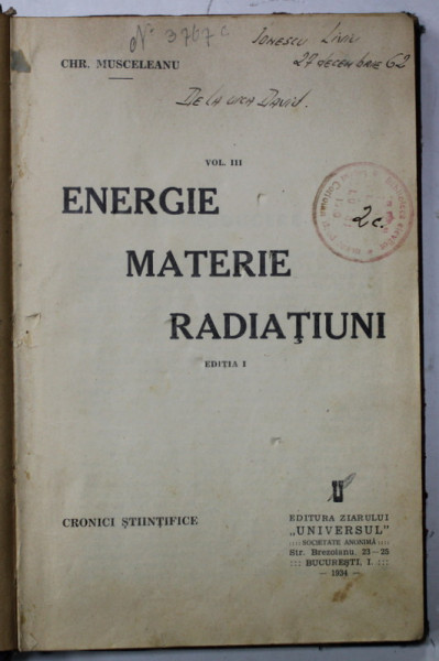 ENERGIE , MATERIE , RADIATIUNI de CHR. MUSCELEANU , EDITIE INTERBELICA