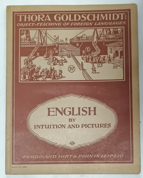 ENGLISH by INTUITION AND PICTURES by THORA GOLDSCHMIDT , 1931