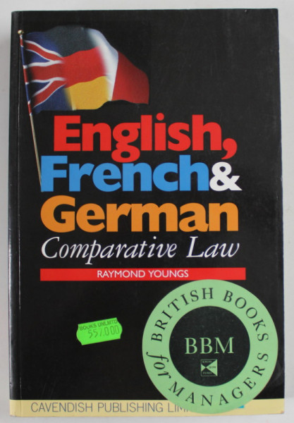 ENGLISH , FRENCH and GERMAN , COMPARATIVE LAW by RAYMOND YOUNGS , 1998