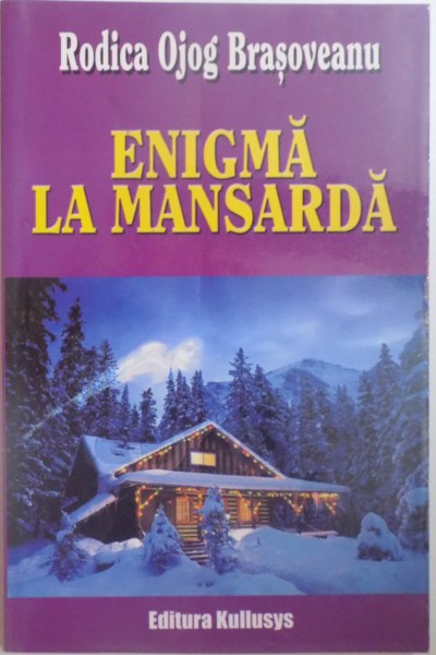 ENIGMA LA MANSARDA de RODICA OJOG BRASOVEANU , 2004