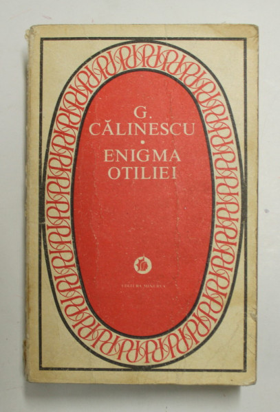 ENIGMA OTILIEI de G. CALINESCU . 1979