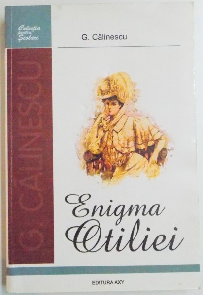 ENIGMA OTILIEI de G. CALINESCU