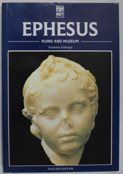 EPHESUS , RUINS AND MUSEUM by SELAHATTIN ERDEMGIL , 2002