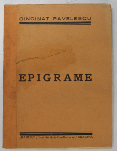 EPIGRAME de CINCINAT PAVELESCU ,CRAIOVA ,1927 * COTOR REFACUT