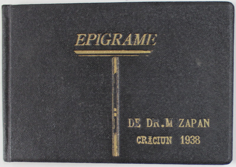 EPIGRAME de Dr. MIHAI ZAPAN , CRACIUN 1938 , FORMAT REDUS