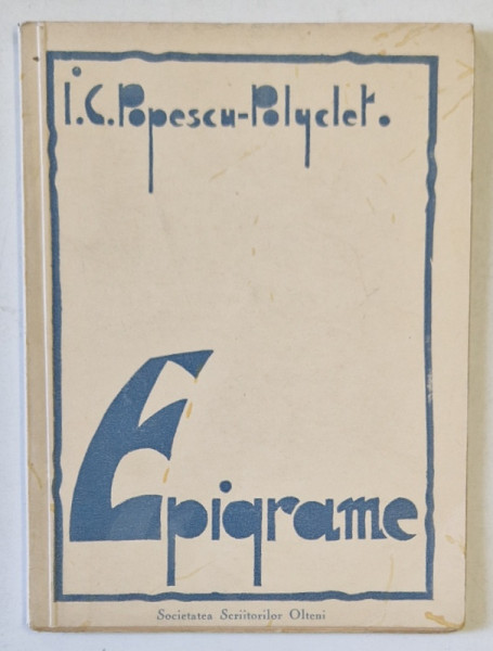 EPIGRAME de I. C. POPESCU - POLYCLET , 1936