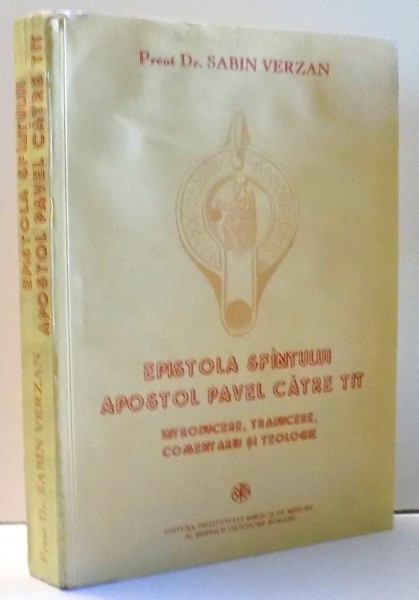 EPISTOLA SFANTULUI APOSTOL PAVEL CATRE TIT de PR. SABIN VERZAN , 1994