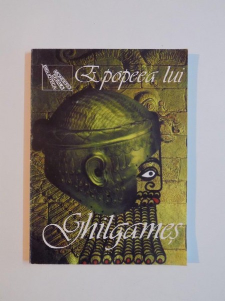 EPOPEEA LUI GHILGAMES REPOVESTITA IN PROZA de VIRGINIA SERBANESCU , 1998 , PAGINA DE GARDA PREZINTA INSEMNARI CU CREIONUL