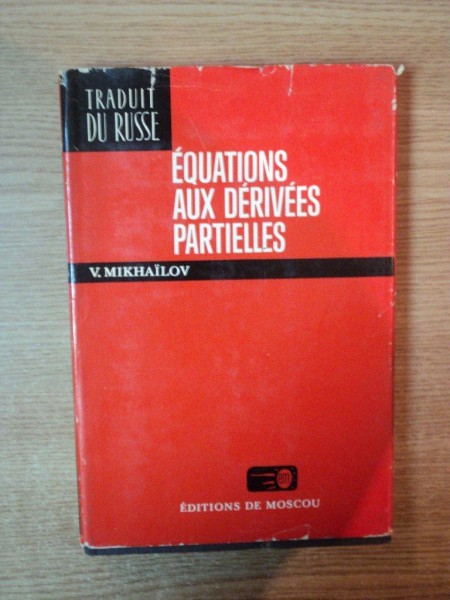 EQUATIONS AUX DERIVEES PARTIELLES de V. MIKHAILOV