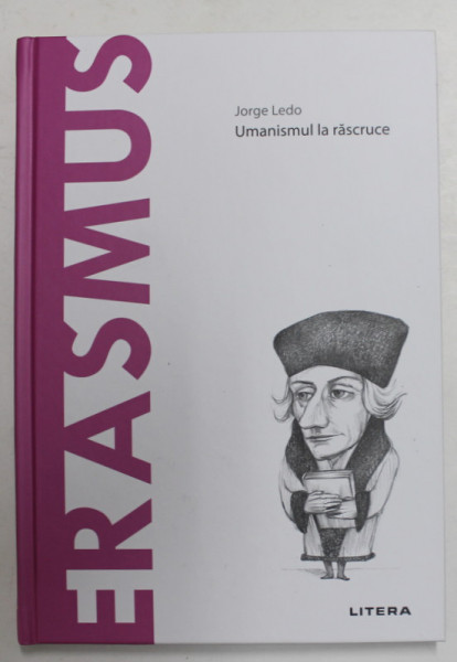 ERASMUS - UMANISMUL LA RASCRUCE de JORGE LEDO , 2021