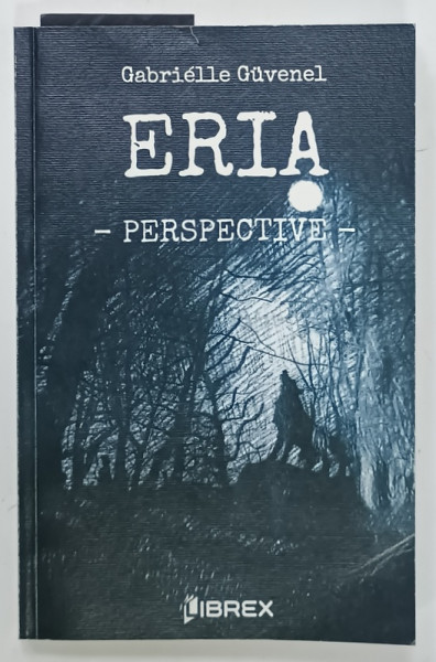 ERIA , PERSPECTIVE  de GABRIELLE GUVENEL , 2016
