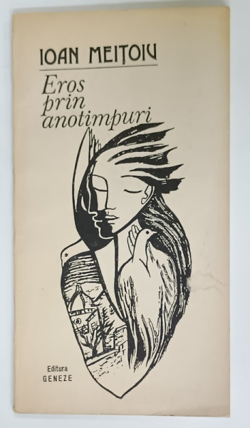 EROS PRIN ANOTIMPURI , SONETE de IOAN MEITOIU , 1993, DEDICATIE *
