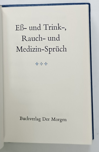 ES - UND TRINK - ,  RAUCH - UND MEDIZIN - SPRUCH , TEXT IN LIMBA GERMANA , 1983, CARTE DE MICI DIMENSIUNI