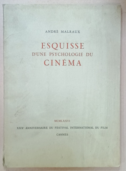 ESQUISSE D 'UNE PSYCHOLOGIE DU CINEMA par ANDRE MALRAUX , 1976