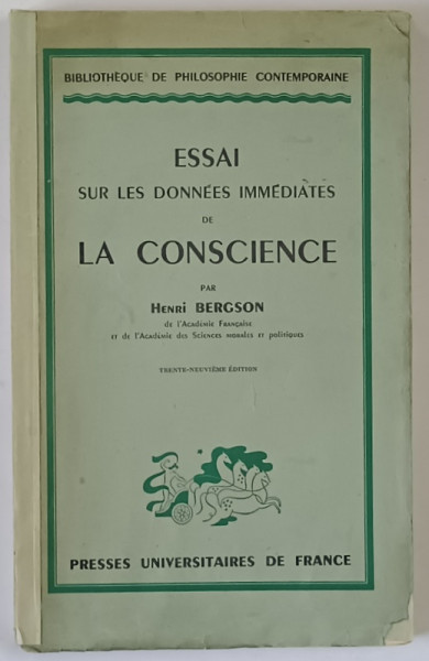 ESSAI SUR LES DONNEES IMMEDIATES DE LA CONSCIENCE par HENRI BERGSON , 1940