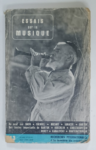 ESSAIS SUR LE MUSIQUE , EDITIONS RECHERCHES INTERNATIONALES , CAHIER No. 13 , 1959 , COPERTA FRANJURATA , PREZINTA  URME DE UZURA