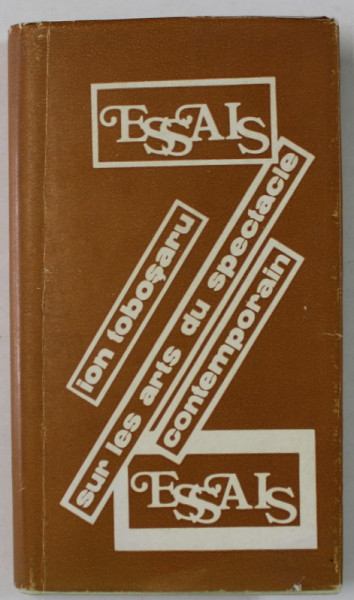 ESSAIS SUR LES ARTES DU SPECTACLES CONTEMPORAIN par ION TOBOSARU , 1988