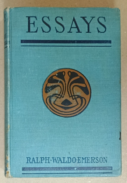 ESSAYS by RALPH WALDO EMERSON , CCA. 1900 , PREZINTA SUBLINIERI *