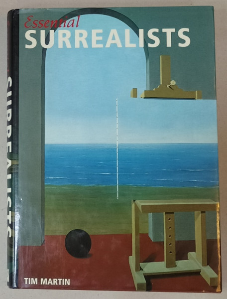 ESSENTIAL SURREALISTS by TIM MARTIN, 2001