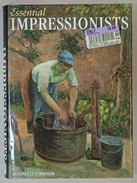 ESSENTIALS IMPRESSIONISTS by ANTONIA CUNNINGHAM , 2001